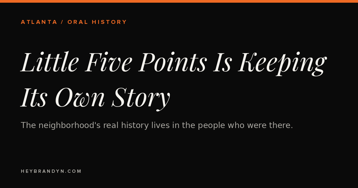 Little Five Points Is Keeping Its Own Story